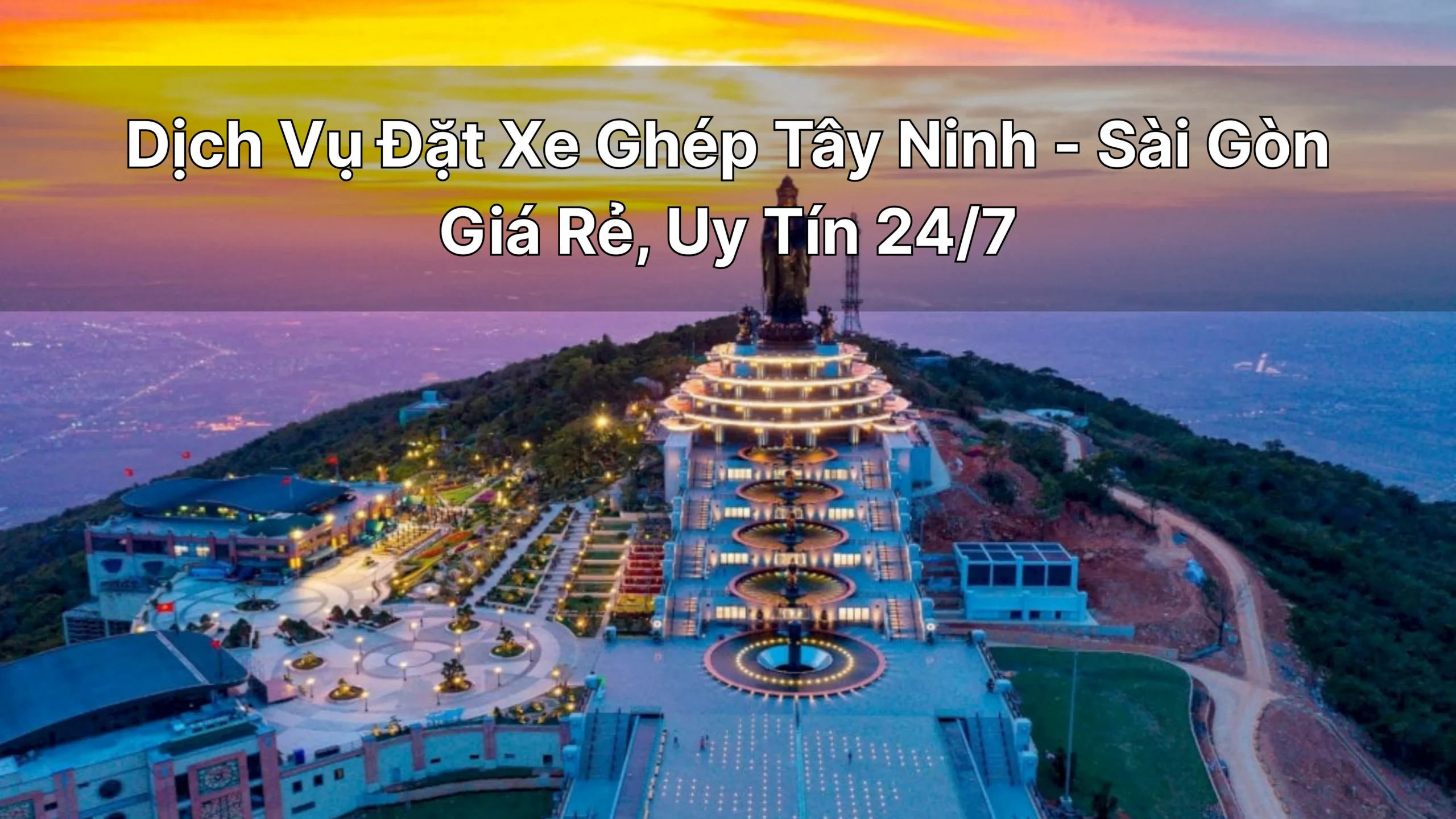 Dịch Vụ Đặt Xe Tiện Chuyến,Xe Ghép Tây Ninh-Sài Gòn Giá Rẻ, Uy Tín 24/7 ứng dụng Tiên Rồng
