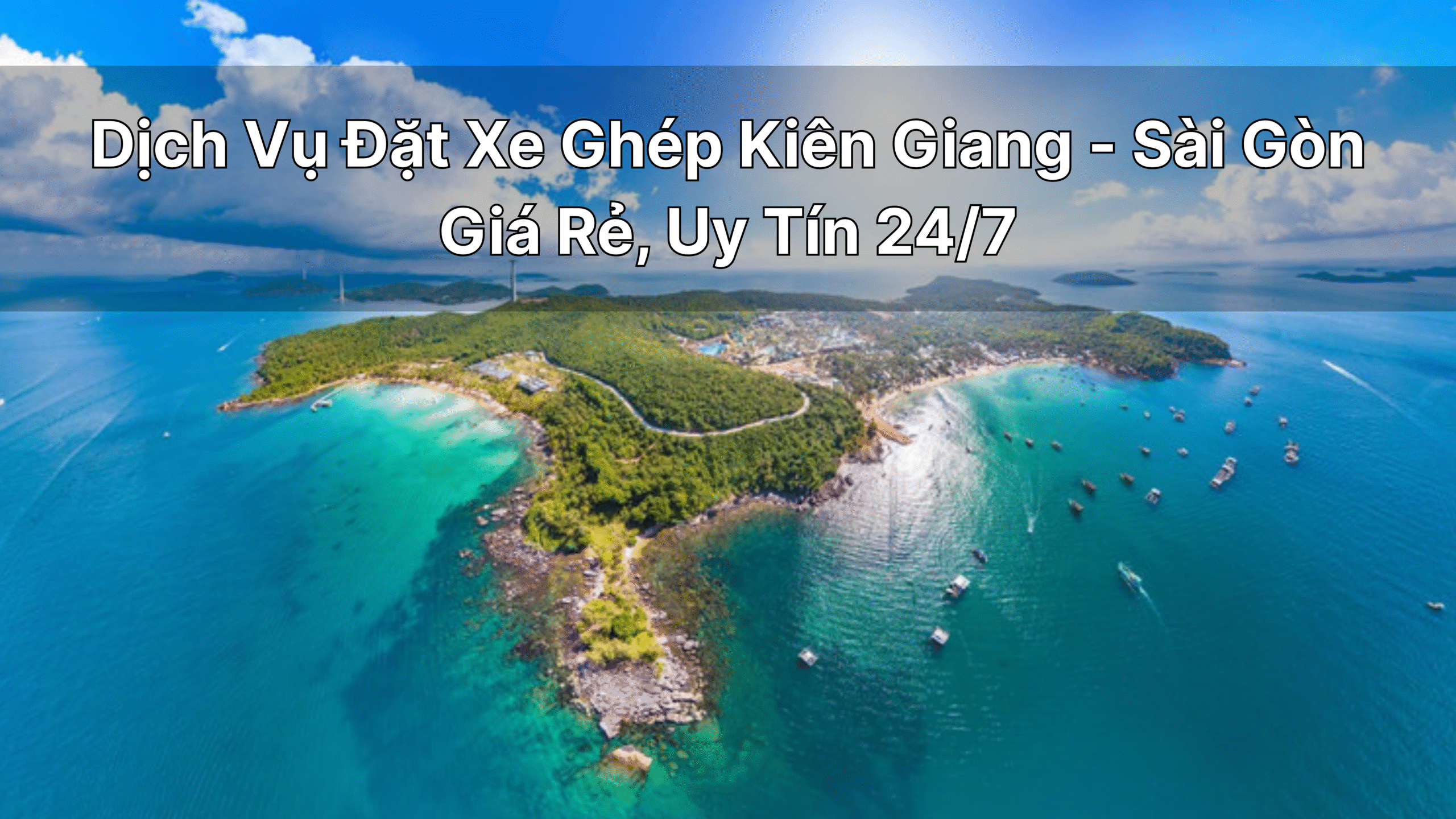 Dịch Vụ Đặt Xe Tiện Chuyến,Xe Ghép Kiên Giang-Sài Gòn Giá Rẻ, Uy Tín 24/7 ứng dụng Tiên Rồng