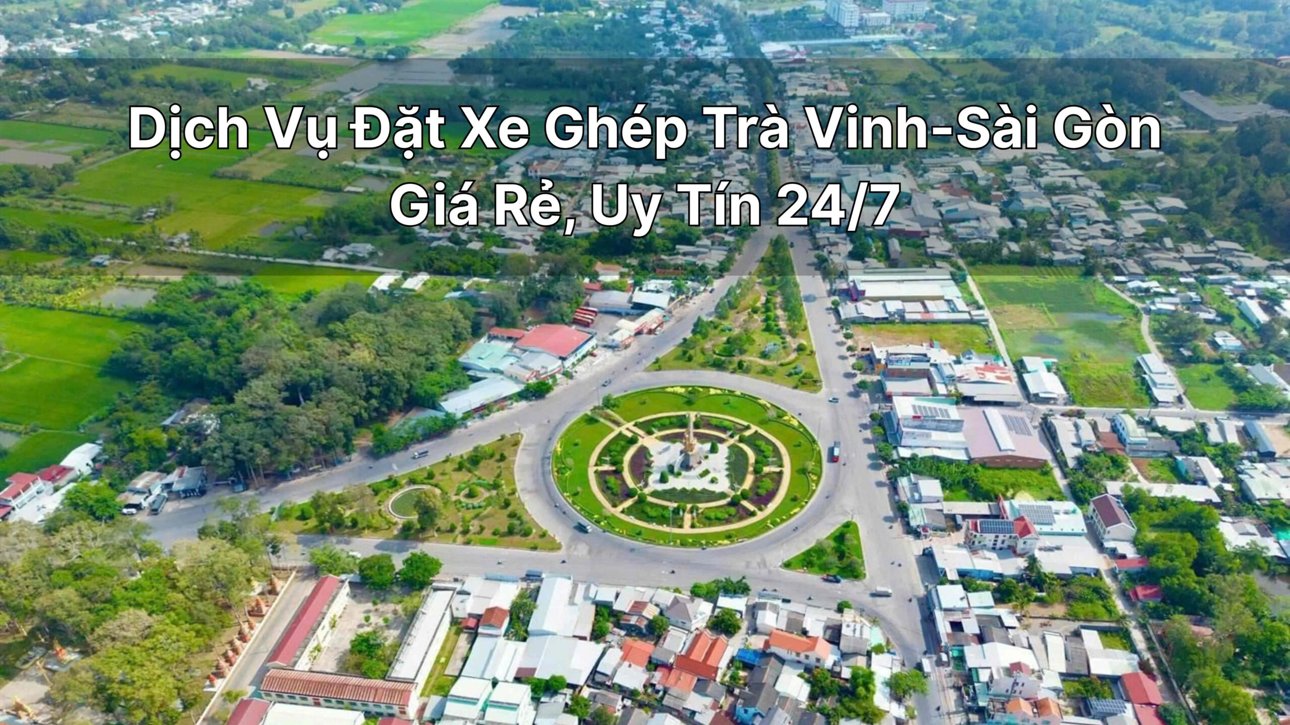 Dịch Vụ Đặt Xe Tiện Chuyến,Xe Ghép Trà Vinh-Sài Gòn Giá Rẻ, Uy Tín 24/7 ứng dụng Tiên Rồng